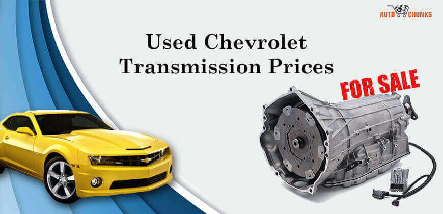 Used Chevrolet Transmission Prices